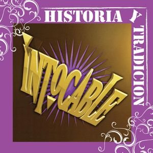 Historia Y Tradicion- Intocable