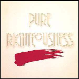 Pure Righteousness