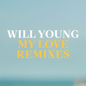 My Love Remixes