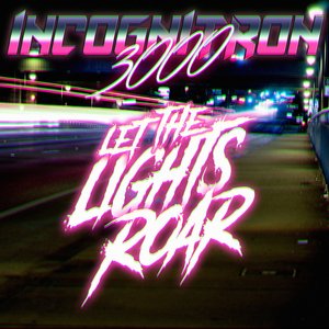 Let The Lights Roar