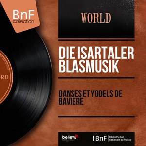 Danses et yodels de Bavière (Mono Version)