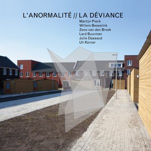 L´Anormalité // La Déviance