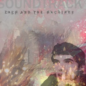 Avatar for Zach & The Machines