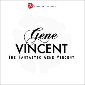 The Fantastic Gene Vincent