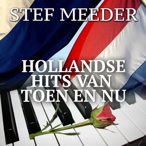 Hollandse Hits Van Toen En Nu