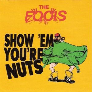 Show 'Em You're Nuts