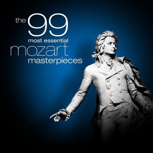 Image for 'The 99 Most Essential Mozart Masterpieces'