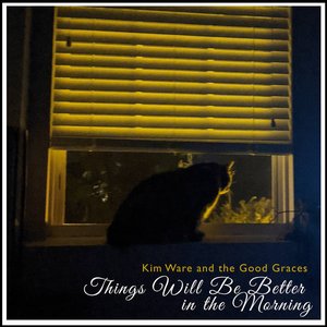 Things Will Be Better in the Morning