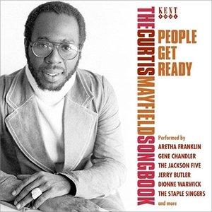 People Get Ready (The Curtis Mayfield Songbook)