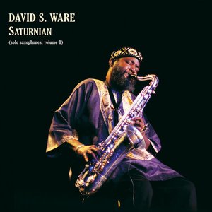 Saturnian (Solo Saxophones, Volume 1)