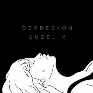 Depresyon Güzelim - Single