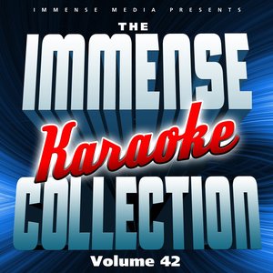 Immense Media Presents - the Immense Karaoke Collection, Vol. 42
