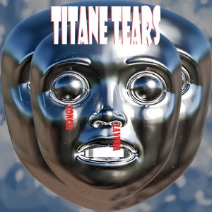 Titane Tears