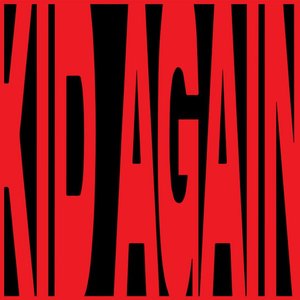 KID AGAIN - Single