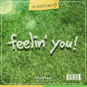 Feelin' You