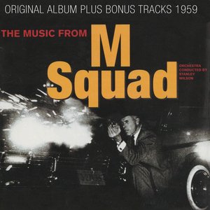 The Music from M Squad (Original Album Plus Bonus Tracks 1959)