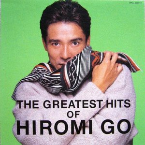 The Greatest Hits Of Hiromi Go [Disc 2]