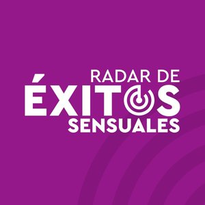 Radar de Éxitos: Sensuales
