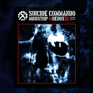 Suicide Commando - Mindstrip Redux - Zortam Music