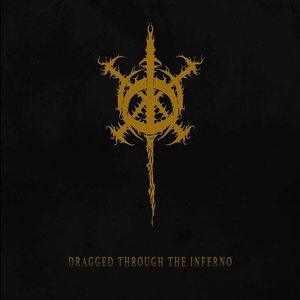 Dragged Through The Inferno