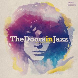 The Doors in Jazz: A Jazz Tribute to The Doors