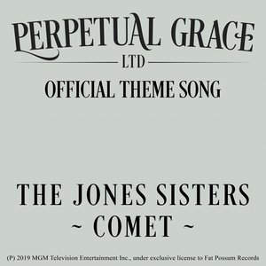 Comet (Perpetual Grace, Ltd. Theme Song)