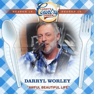 Awful Beautiful Life (Larry's Country Diner Season 19)
