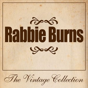 Rabbie Burns - The Vintage Collection