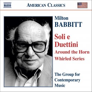 Изображение для 'BABBITT, Milton: Around the Horn / None but the Lonely Flute'