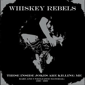 These Inside Jokes Are Killing Me - Rare And Unreleased Material: 1999-2009