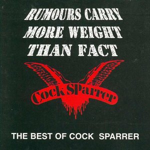 Rumours Carry More Weight Than Fact: The Best of Cock Sparrer