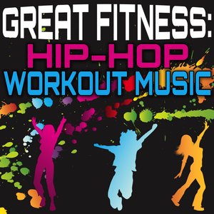 Great Fitness: Hip-Hop Workout Music