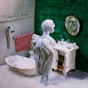 "-And His Echo" - Single
