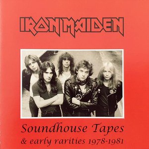 Soundhouse Tapes & Early Rarities 1978-1981