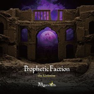 Prophetic Faction-the Universe-