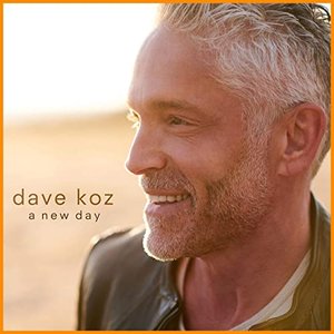 Dave Koz - A New Day - Zortam Music
