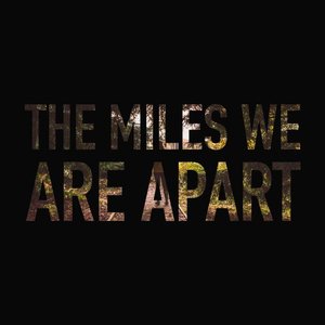 The Miles We Are Apart