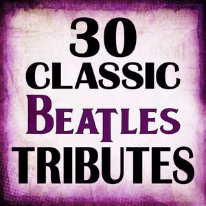 30 Classic Beatles Tributes