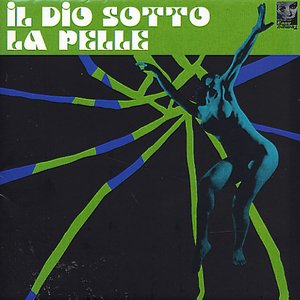 Il Dio Sotto La Pelle (Original Motion Picture Soundtrack)