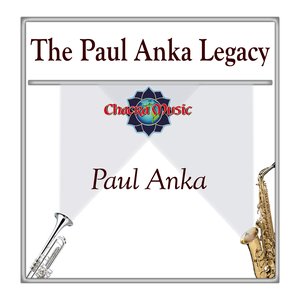 The Paul Anka Legacy
