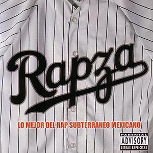 Rapza - Lo Mejor Del Rap Subterraneo Mexicano