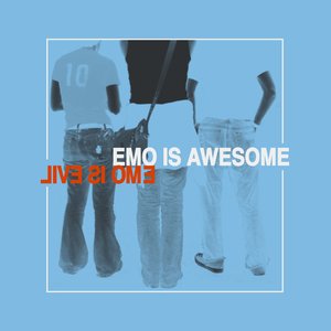Emo is Awesome Emo is Evil