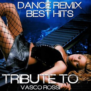 Vasco Rossi Dance Remix (Dance Remix)