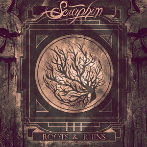 Seraphim - Roots & Ruins - Zortam Music