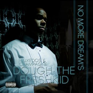 No More Dreams 'Tuxedos & Champagne'