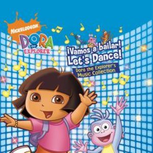 !Vamos a bailar! Let's Dance! The Dora the Explorer Music Collection