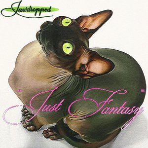 Just Fantasy [Explicit]