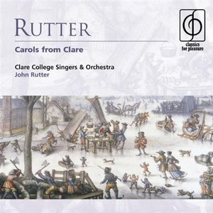 Rutter: Carols from Clare