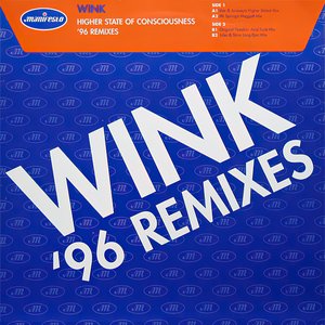 Higher State of Consciousness: '96 Remixes