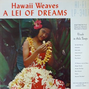 Hawaii Weaves a Lei of Dreams